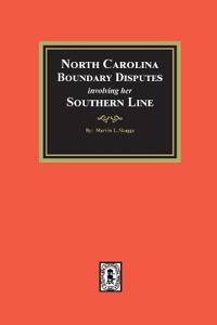 North Carolina Boundary Disputes involving her Southern Line
