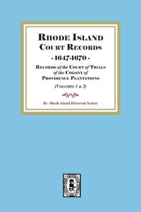 Rhode Island Court Records, 1647-1670
