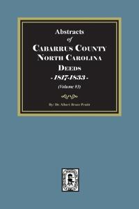 Cabarrus County, North Carolina Deeds, 1817-1833. (Volume #3)