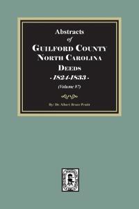 Guilford County, North Carolina Deeds, 1824-1833 (Volume #7)
