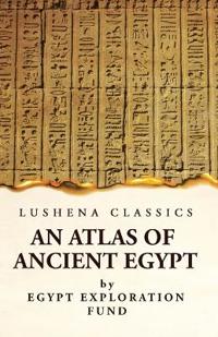 Bokomslag för "An atlas of ancient Egypt"