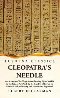 Bokomslag för "Cleopatra's Needle An Account of the Negotiations"