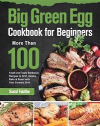 Bokomslag för "Big Green Egg Cookbook for Beginners"