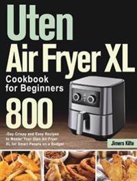 Bokomslag för "Uten Air Fryer XL Cookbook for Beginners"
