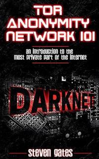 Tor Anonymity Network 101