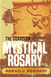 Bokomslag för "The Guardian of the Mystical Rosary"