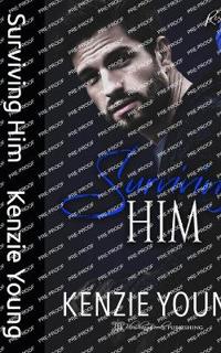 Surviving Him