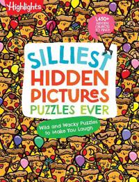 Silliest Hidden Pictures Puzzles Ever: Search-And-Find Book for Kids 6 and Up with Over 1,000 Hidden Objects, Road Trip Games, Silly Jokes and Wacky R