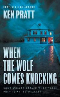 When the Wolf Comes Knocking