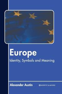 Europe: Identity, Symbols and Meaning