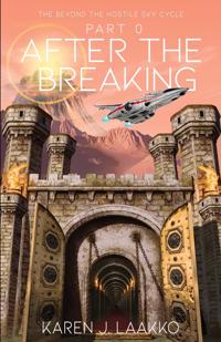 The Beyond the Hostile Sky Cycle Part 0