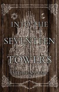 Bokomslag for "Into The Seventeen Towers"