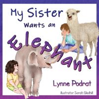 Bokomslag for "My Sister Wants an Elephant"