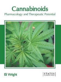 Cannabinoids: Pharmacology and Therapeutic Potential