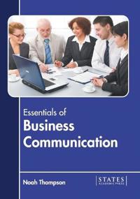 Essentials of Business Communication