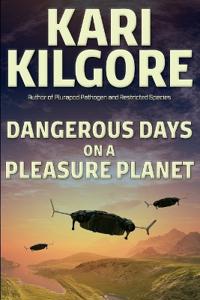 Dangerous Days on a Pleasure Planet