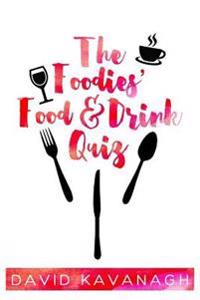 The Foodies' Food & Drink Quiz