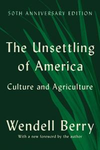 The Unsettling of America (50th Anniversary Edition)