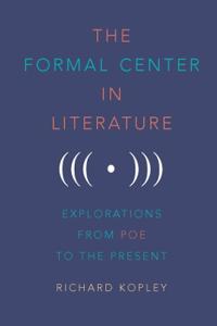 The Formal Center in Literature