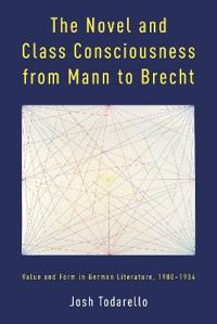The Novel and Class Consciousness from Mann to Brecht