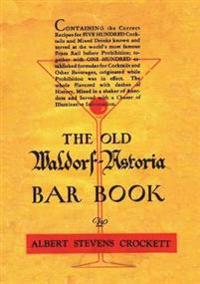 Bokomslag för "The Old Waldorf Astoria Bar Book 1935 Reprint"