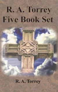 Bokomslag för "R. A. Torrey Five Book Set - How To Pray, The Person and Work of The Holy Spirit, How to Bring Men to Christ,"