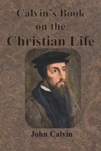 Bokomslag for "Calvin's Book on the Christian Life"
