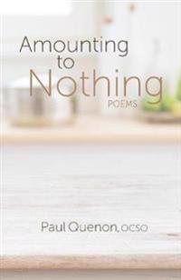 Amounting to Nothing