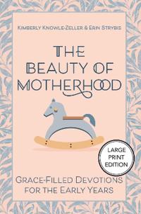 The Beauty of Motherhood
