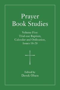 Prayer Book Studies Volume Five