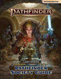 Pathfinder Lost Omens Pathfinder Society Guide