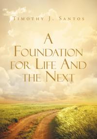 Foundation for Life And the Next