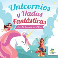 Unicornios y Hadas Fantásticas