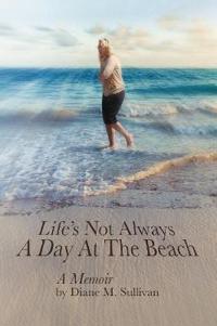 Life's Not Always a Day at the Beach