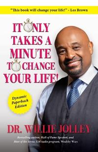 It Only Takes a Minute to Change Your Life
