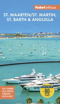Fodor's InFocus St. Maarten/St. Martin, St. Barth & Anguilla