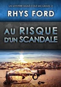 Au risque d'un scandale