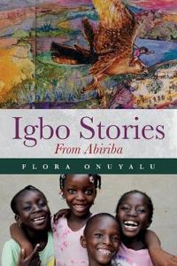 Bokomslag for "Igbo Stories From Abiriba"