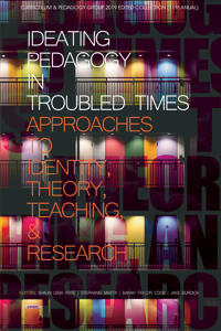 Bokomslag for "Ideating Pedagogy in Troubled Times"