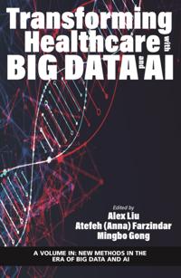 Transforming Healthcare with Big Data and AI