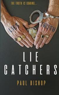 Lie Catchers