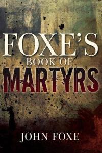 Foxe's Book of Martyrs