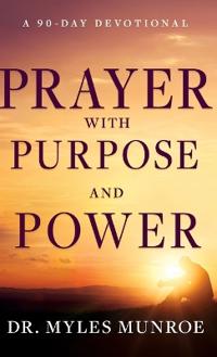 Prayer with Purpose and Power