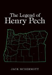 Bokomslag for "The Legend of Henry Pech"