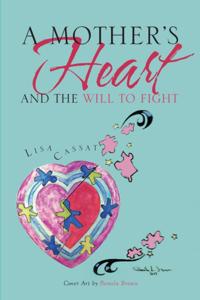 Mother's Heart and the Will to Fight