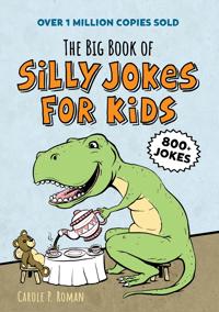 The Big Book of Silly Jokes for Kids