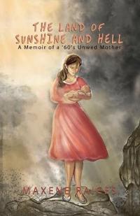 The Land of Sunshine and Hell
