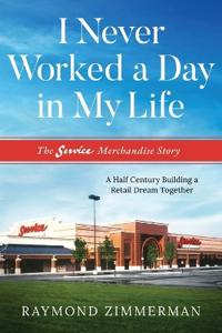 I Never Worked A Day In My Life