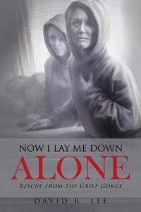 Bokomslag för "Now I Lay Me Down Alone"
