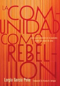 Bokomslag for "La comunidad como rebelin"